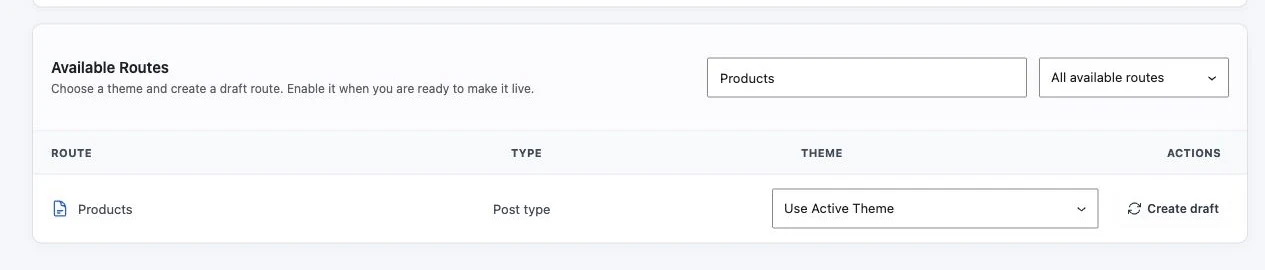 ThemeRouter Available Routes section with a theme selector and Create draft action for the Products post type
